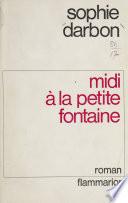 Midi à la petite fontaine