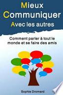 Mieux Communiquer Avec Les Autres