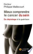 Mieux comprendre le cancer du sein