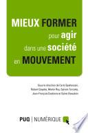 Mieux former pour agir dans une société en mouvement