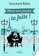 Mieux vaut prendre la fuite