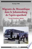 Migrants du Mozambique dans le Johannesburg de l'après-apartheid