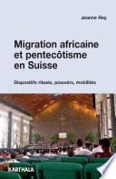 Migration africaine et pentecôtisme en Suisse