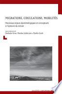 Migrations, circulations, mobilités