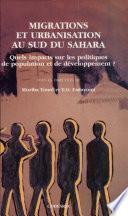 Migrations et urbanisation au sud du Sahara