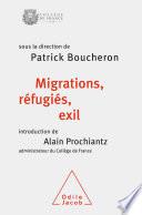 Migrations, réfugiés, exil
