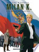 Milan K. T3 : La Guerre des Silovikis