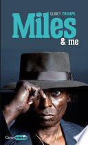 Miles and me