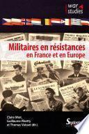 Militaires en résistances en France et en Europe