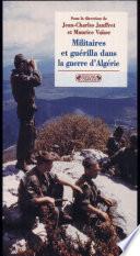 Militaires et guérilla dans la guerre d'Algérie