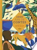 Mille ans de contes Afrique