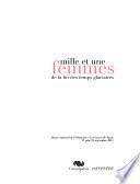 Mille et une femmes de la fin des temps glaciaires