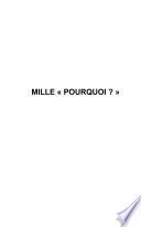 Mille pourquoi