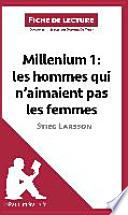 Millenium I. Les hommes qui n'aimaient pas les femmes de Stieg Larsson (Fiche de lecture)