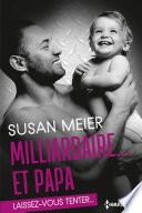 Milliardaire... et papa