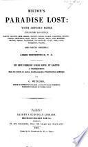 Milton's Paradise Lost [Books I., II.]: with copious notes explanatory and critical, partly selected from Addison, Bentley, ... and partly original; by J. Prendeville. Les deux premiers livres revus et adaptés à l'enseignement dans les Lycées ... par C. Witcomb. Engl