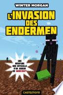 Minecraft - Les Aventures non officielles d'un joueur, T3 : L'Invasion des Endermen