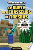 Minecraft - Les Aventures non officielles d'un joueur, T4 : La Quête des chasseurs de trésors