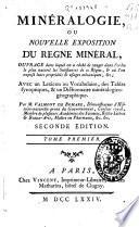 Minéralogie ou Nouvelle Exposition du Règne minéral...