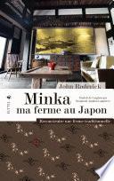 Minka ma ferme au Japon