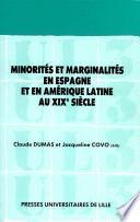 Minorités et marginalités en Espagne et en Amérique Latine au XIXe siècle
