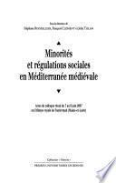 Minorités et régulations sociales en Méditerranée médiévale