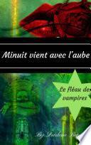 Minuit vient avec l'aube : Le fléau des vampires