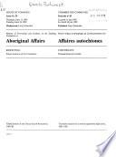 Minutes of Proceedings and Evidence of the Standing Committee on Aboriginal Affairs