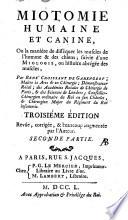 Miotomie humaine et canine, ou La manière de disséquer les muscles de l'homme & des chiens; suivie d'une Miologie, ou Histoire abrégée des muscles, par René Croissant de Garengeot, ... Première -seconde partie