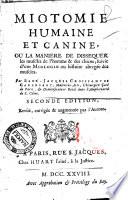 Miotomie humaine et canine, ou La maniere de dissequer les muscles de l'homme & des chiens; suivie d'une Miologie ou histoire abregée des muscles. Par René-Jacques Croissant de Garengeot ..
