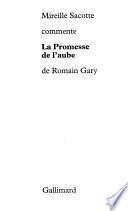 Mireille Sacotte commente la promesse de l'aube de Romain Gary