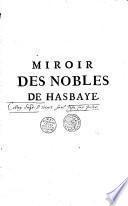 Miroir des nobles de Hasbaye, composé en forme de chronicque par Jacques de Hemricourt,... l'an 1353... mis du vieux en nouveau langage... par le Sr de Salbray