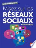 Miser sur les réseaux sociaux