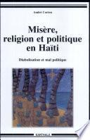 Misère, religion et politique en Haïti
