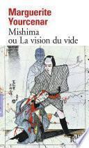 Mishima ou La vision du vide