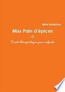 Miss Pain D'Epices - Conte Therapeutique Pour Enfants