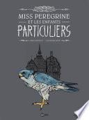 Miss Peregrine et les enfants particuliers, T01