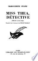 Miss Thea, détective