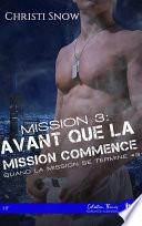Mission 3 : Avant que la mission commence
