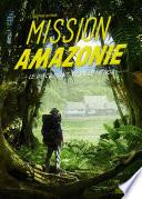 Mission Amazonie