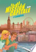 Mission capitale #Londres