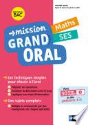 Mission Grand oral - Maths / SES - Terminale - Bac 2022 - Epreuve finale Tle Grand oral