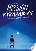 Mission Pyramides