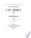 Mission scientifique du cap Horn, 1882-1883: Météorologie, par J. Lephay. 1885