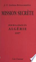 Mission secrète pour la paix en Algérie : 1957