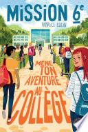 Mission sixième - Mène ton aventure au collège !– Livre dont vous êtes le héros jeunesse école – Dès 9 ans