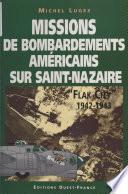 Missions de bombardements américains sur Saint-Nazaire : Flak city (1942-1943)