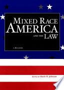 Mixed Race America and the Law