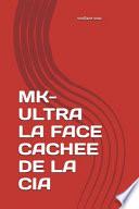 Mk-Ultra La Face Cachee de la CIA
