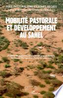 Mobilité pastorale et développement au Sahel